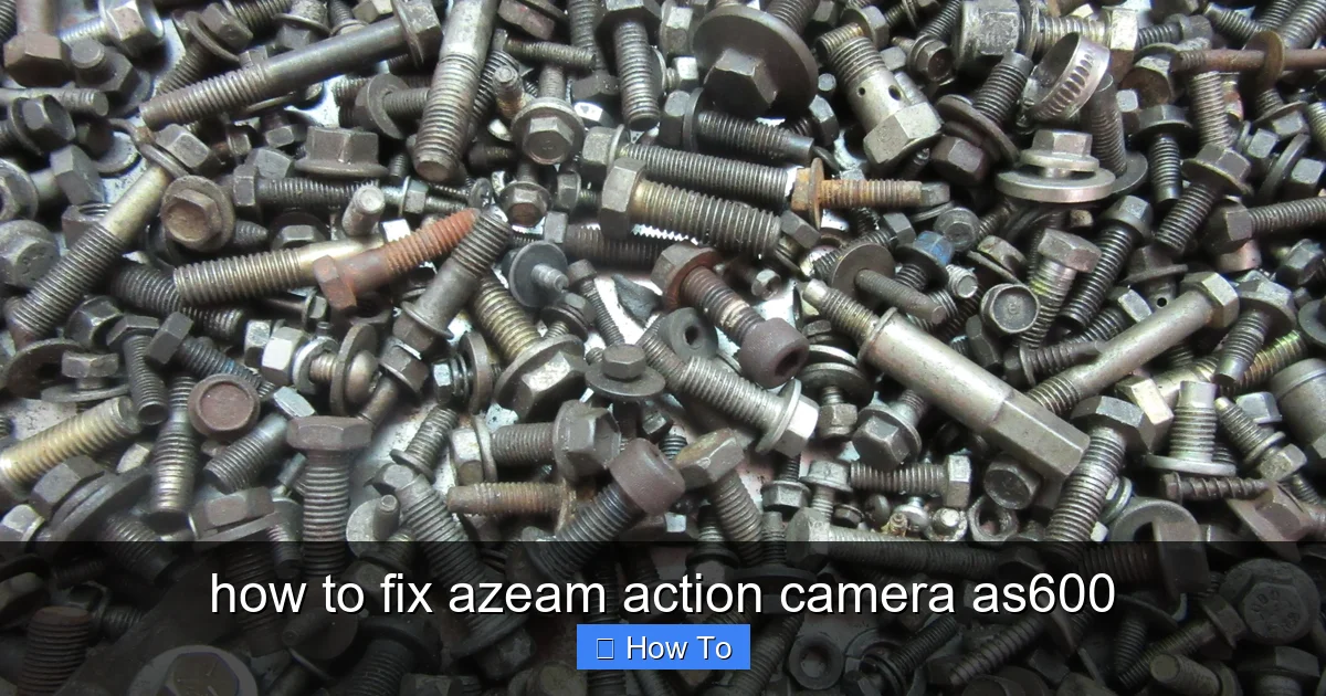 how to fix azeam action camera as600 - content2 visual guide