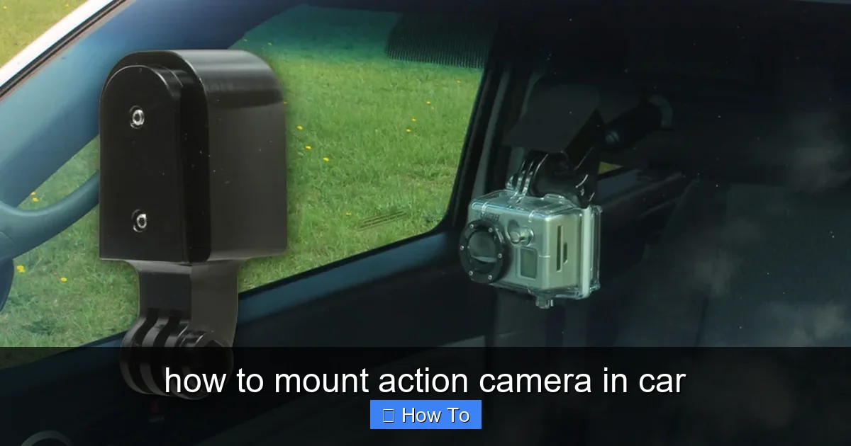 how to mount action camera in car - content1 visual guide
