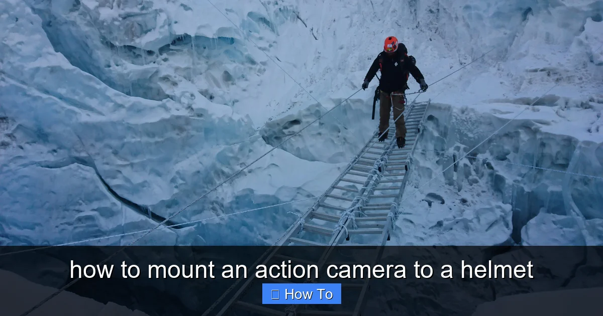 how to mount an action camera to a helmet - content1 visual guide