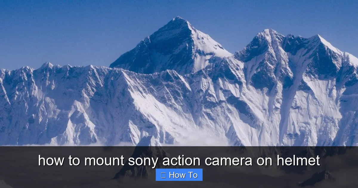 how to mount sony action camera on helmet - content2 visual guide