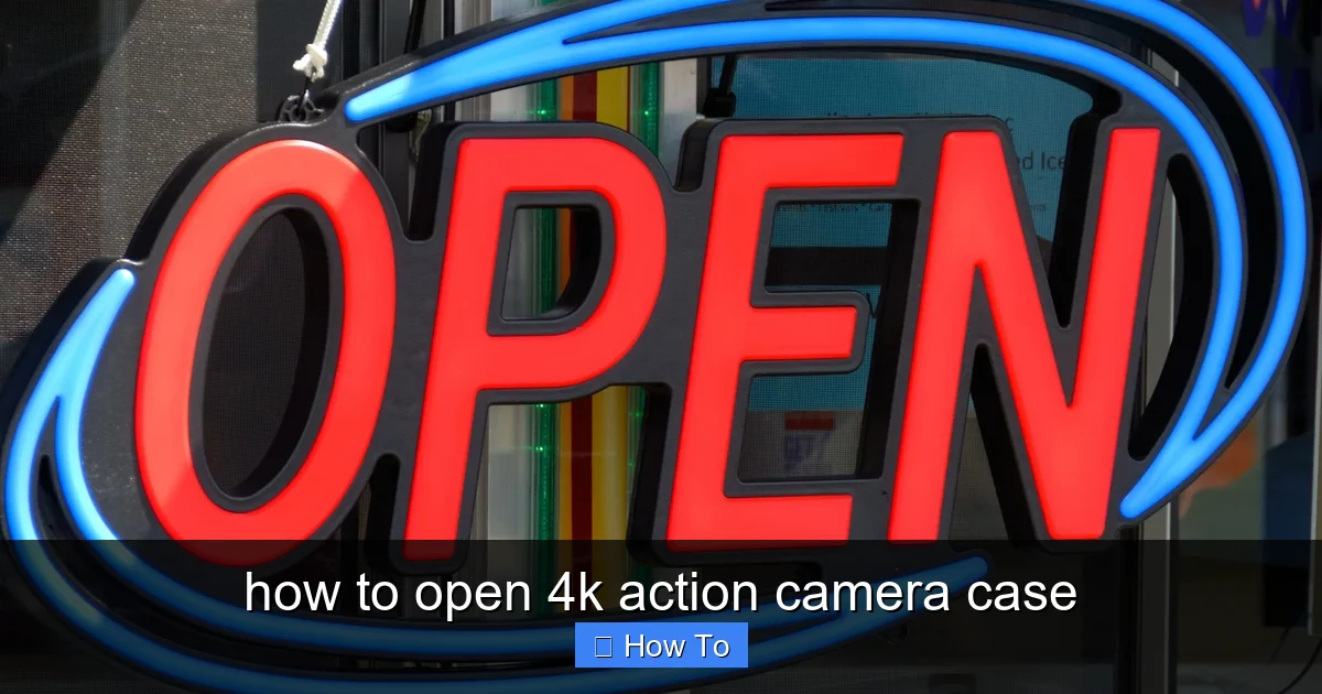 how to open 4k action camera case - content2 visual guide
