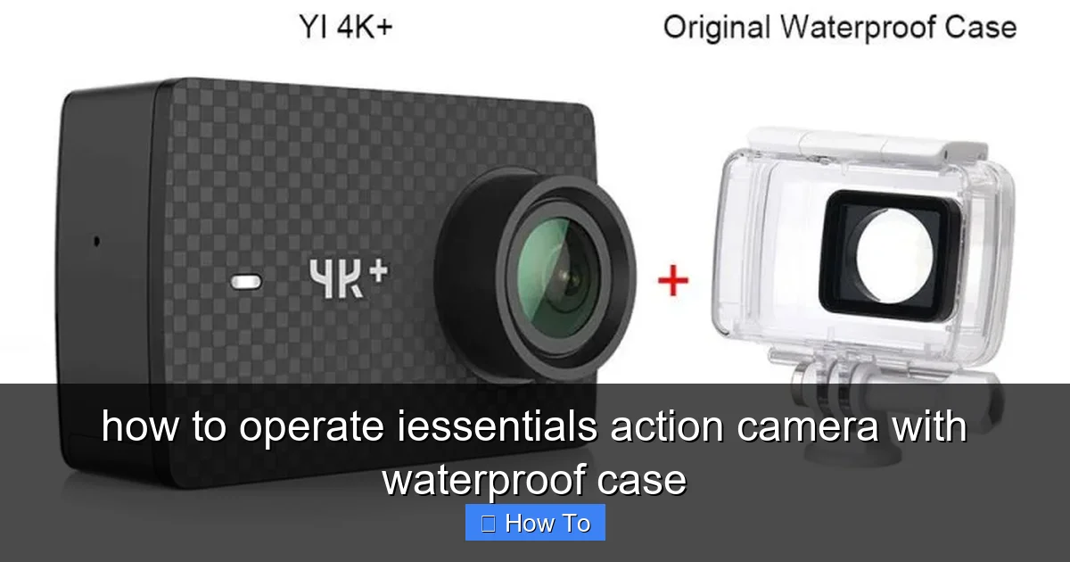 how to operate iessentials action camera with waterproof case - content1 visual guide