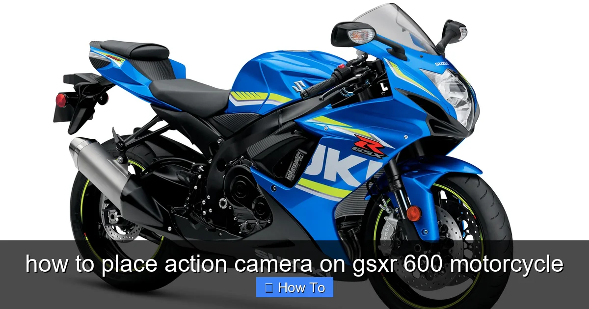 how to place action camera on gsxr 600 motorcycle - content2 visual guide