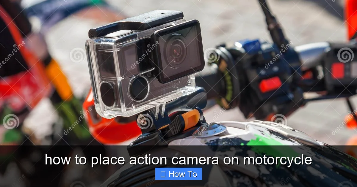 how to place action camera on motorcycle - content1 visual guide