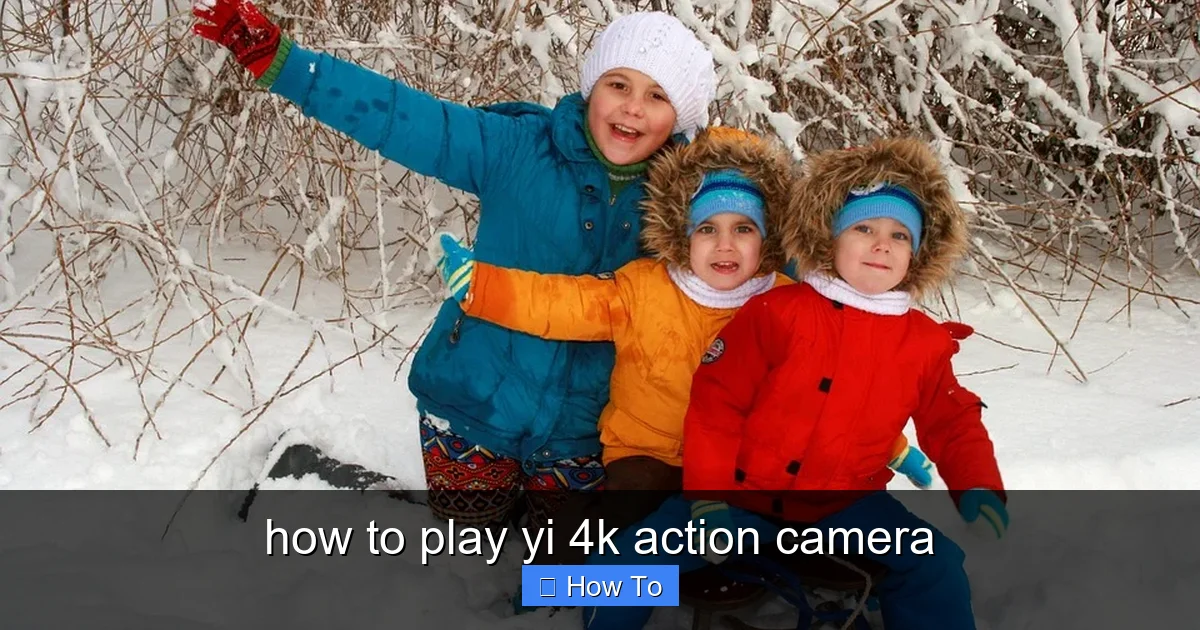 how to play yi 4k action camera - content2 visual guide