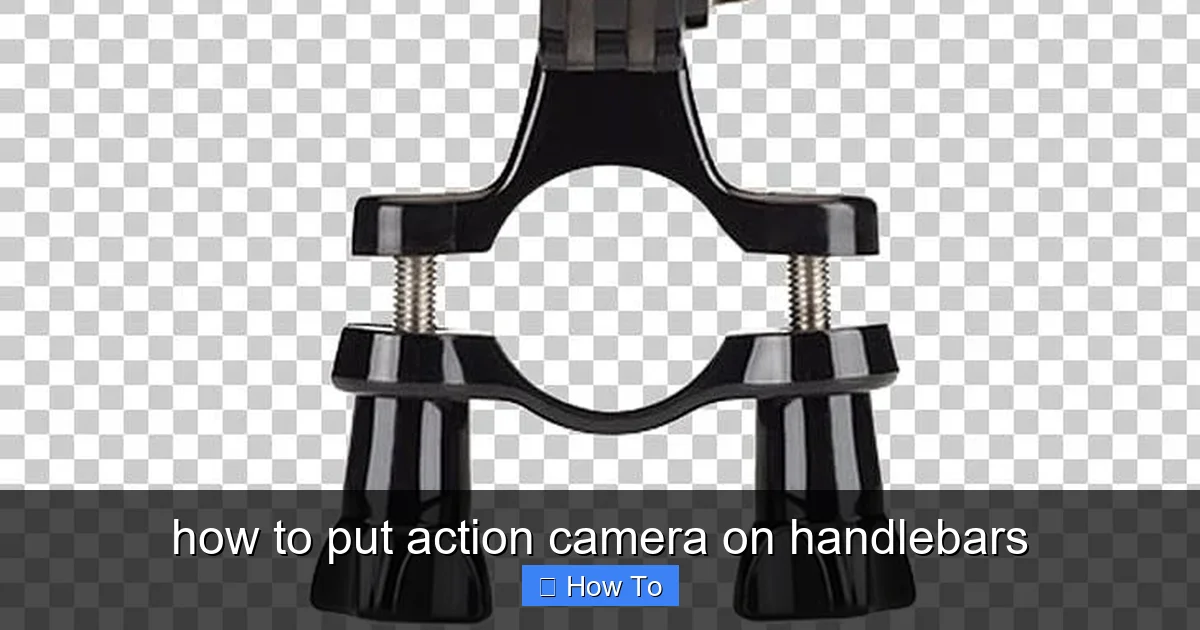 how to put action camera on handlebars - content1 visual guide