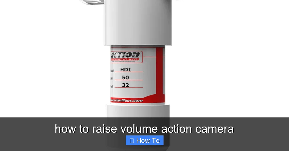 how to raise volume action camera - content1 visual guide