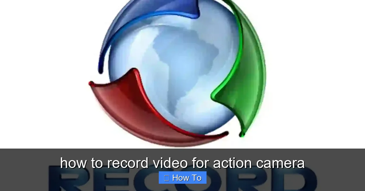 how to record video for action camera - content1 visual guide
