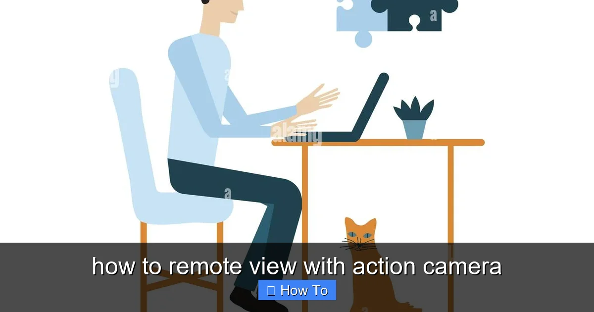 how to remote view with action camera - content2 visual guide