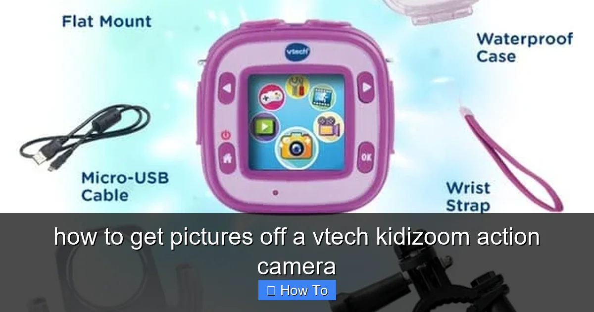 how to get pictures off a vtech kidizoom action camera - content1 visual guide