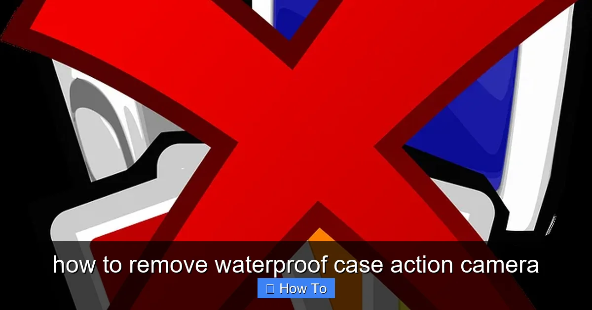 how to remove waterproof case action camera - content1 visual guide