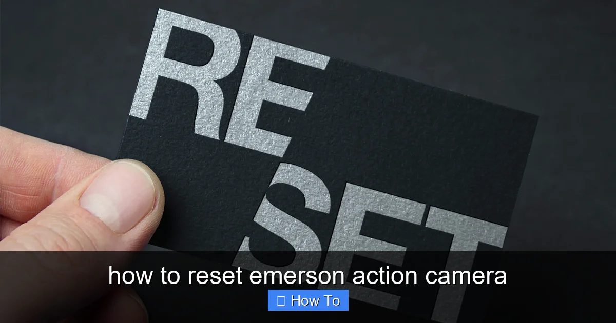 how to reset emerson action camera - content1 visual guide