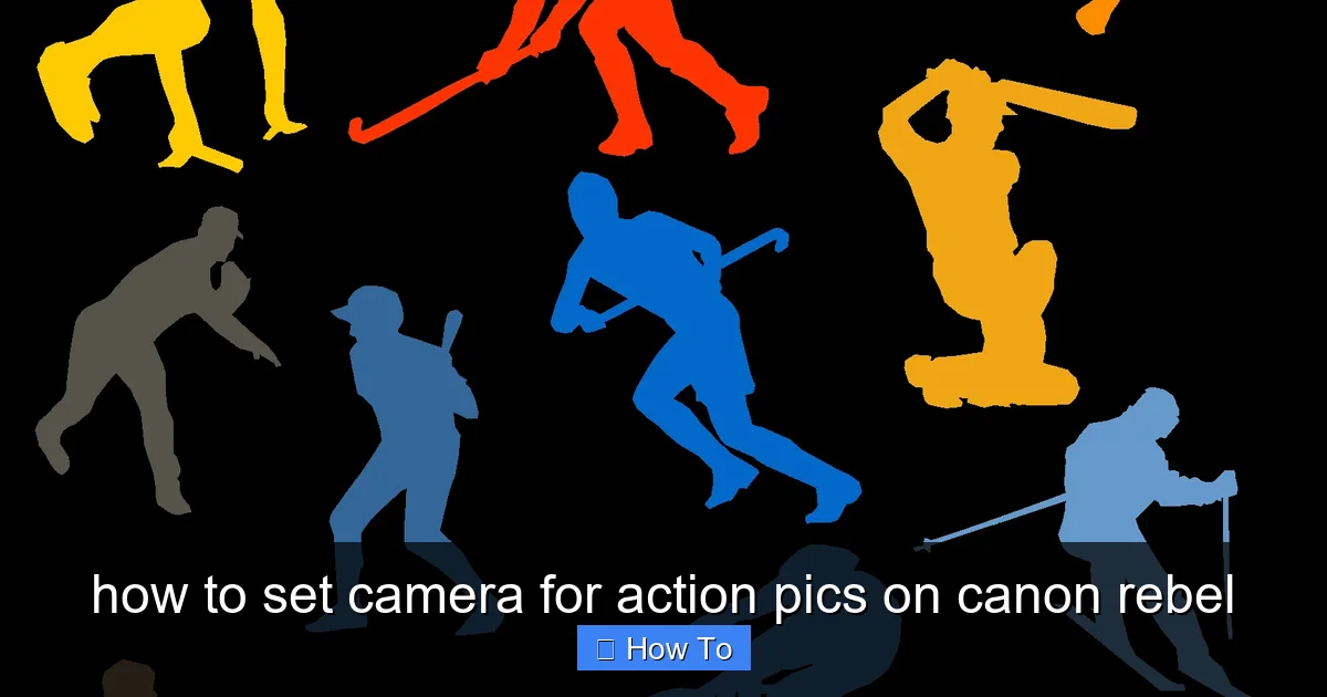 how to set camera for action pics on canon rebel - content2 visual guide