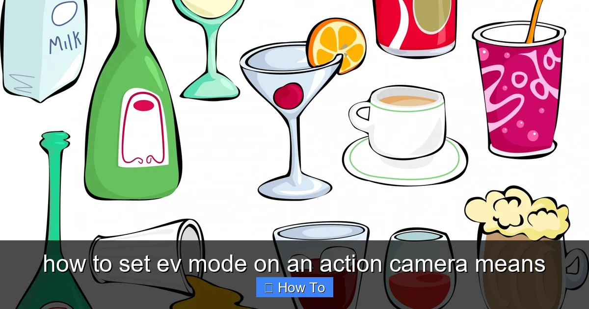 how to set ev mode on an action camera means - content1 visual guide