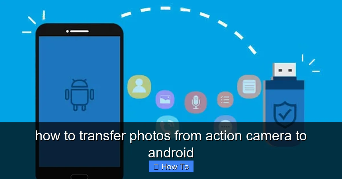 how to transfer photos from action camera to android - content1 visual guide