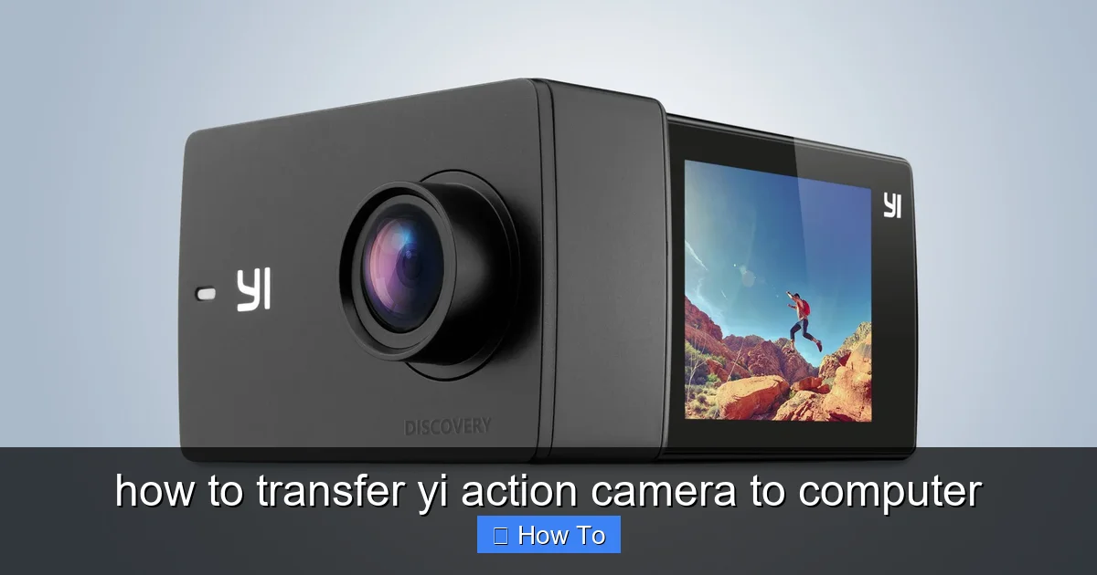 how to transfer yi action camera to computer - content1 visual guide