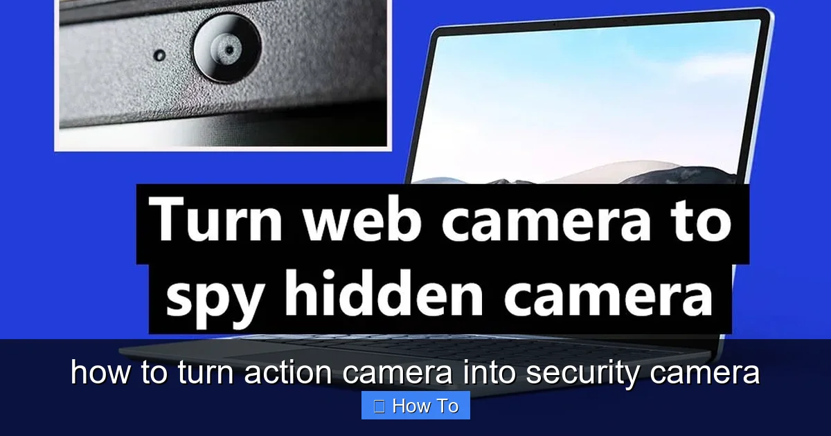 how to turn action camera into security camera - content1 visual guide