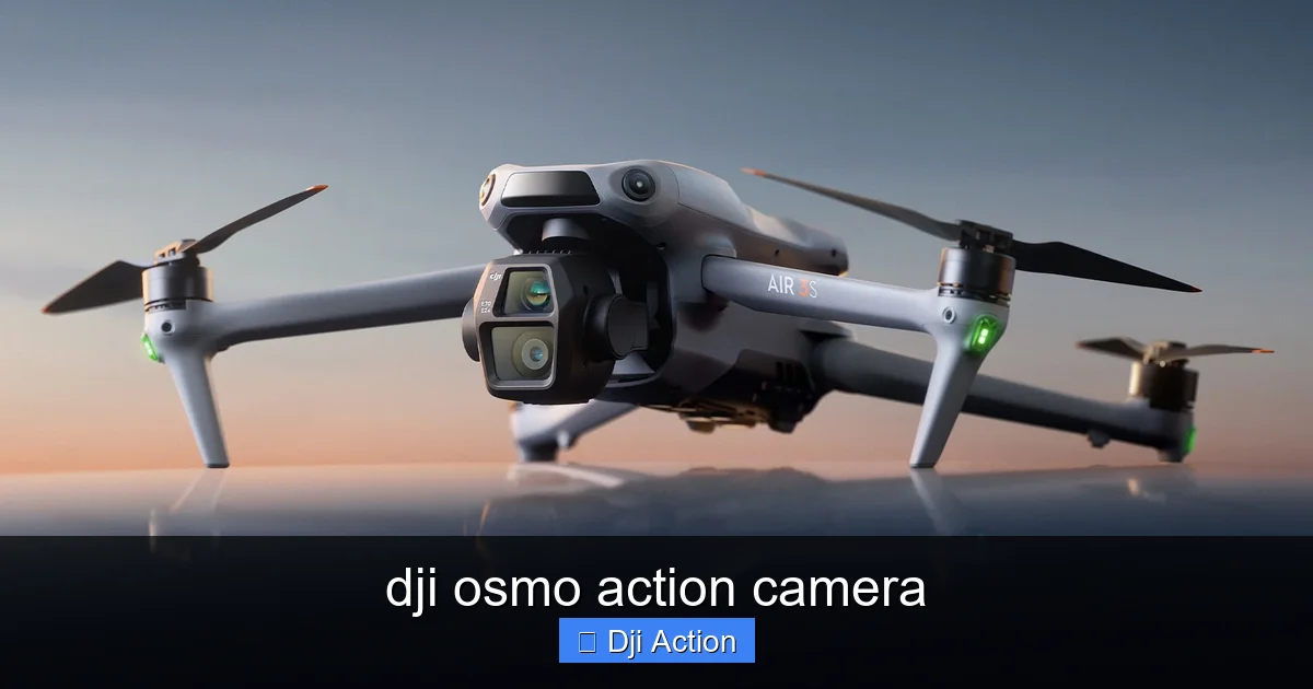dji osmo action camera - content2 visual guide