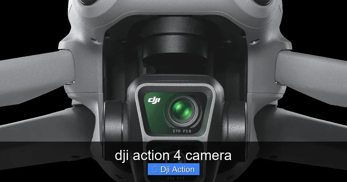 dji action 4 camera - content1 visual guide