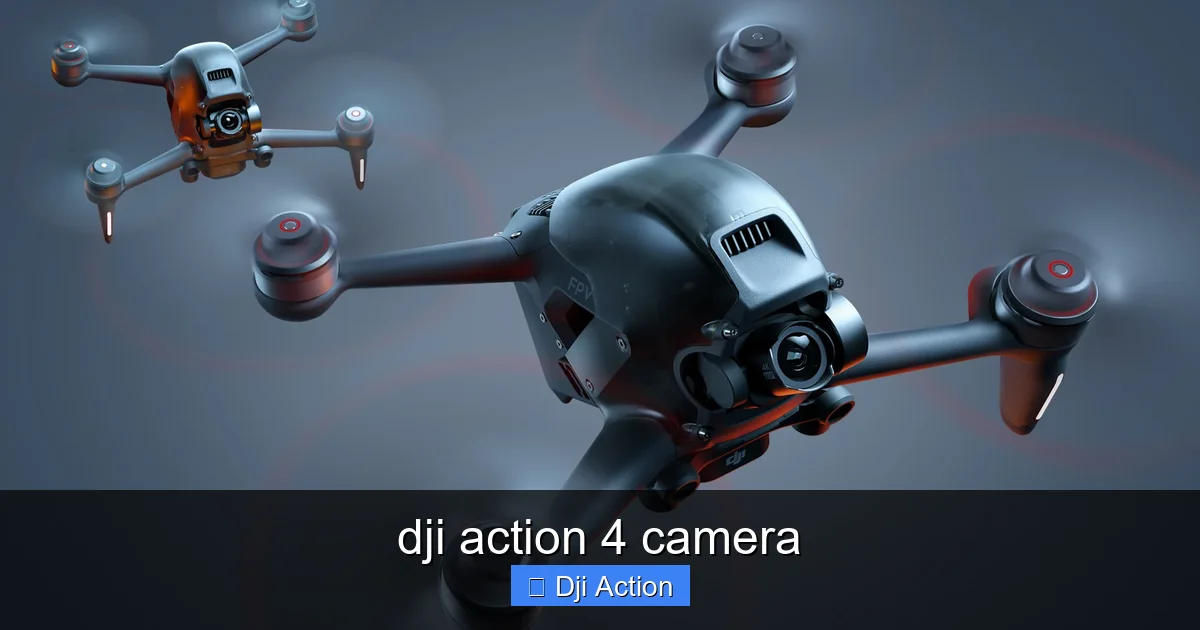 dji action 4 camera - content2 visual guide