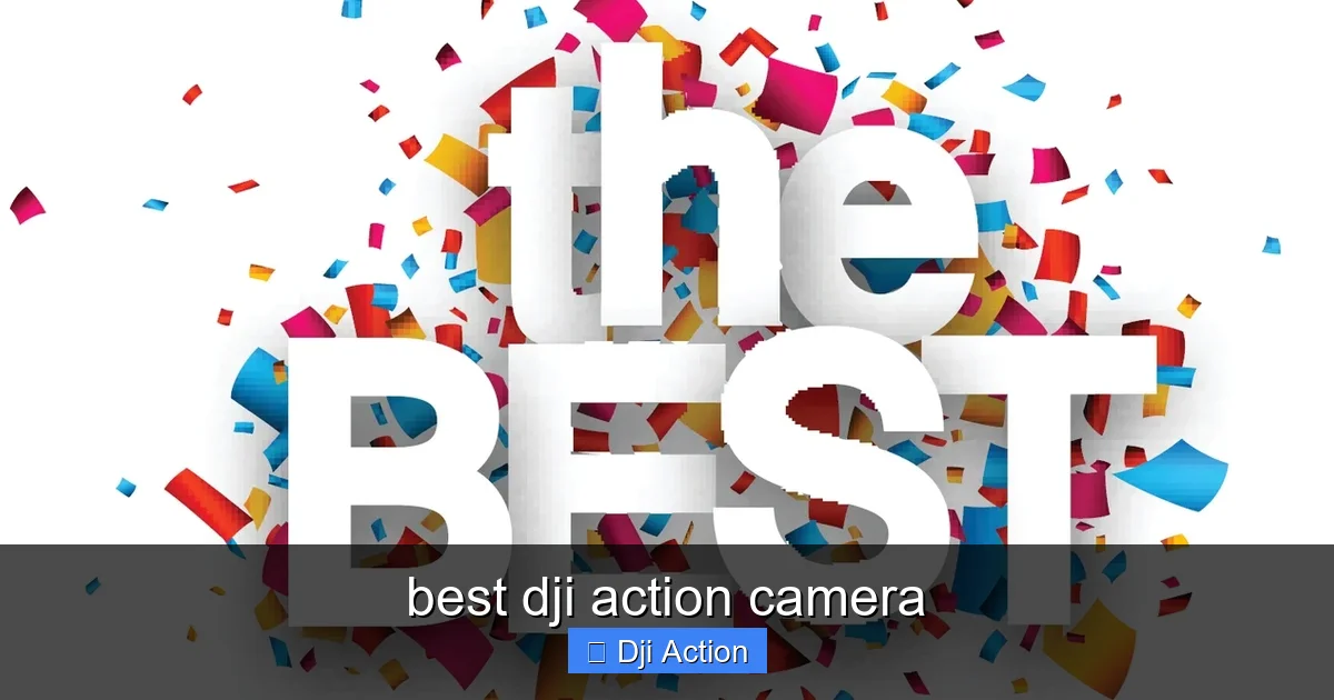 best dji action camera - content1 visual guide