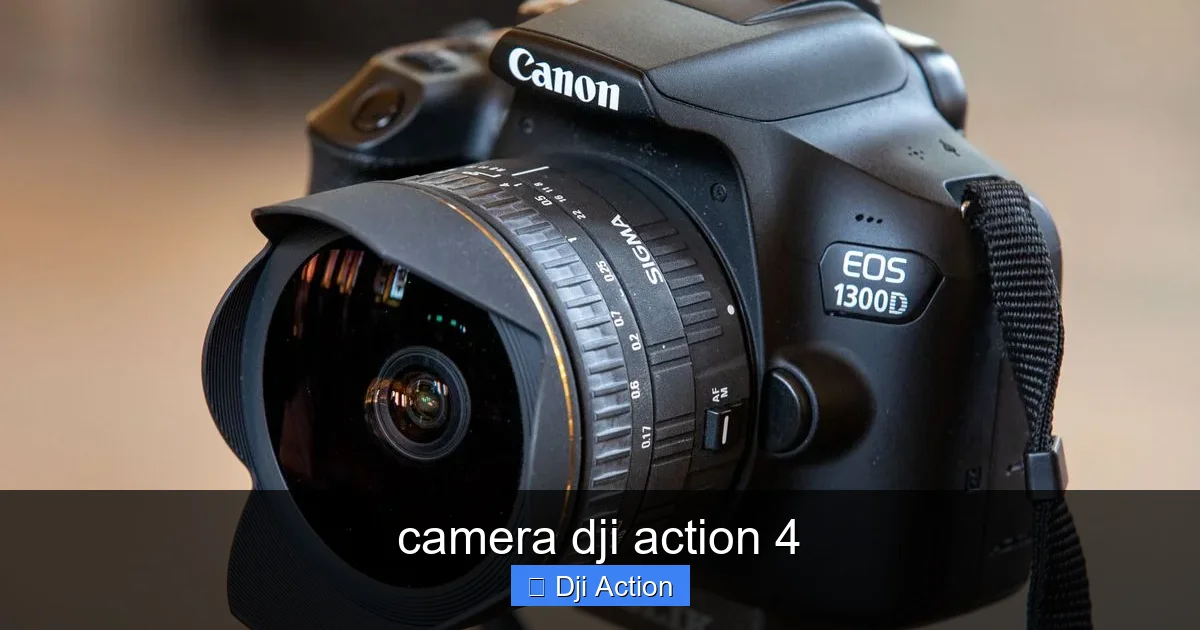 camera dji action 4 - content2 visual guide