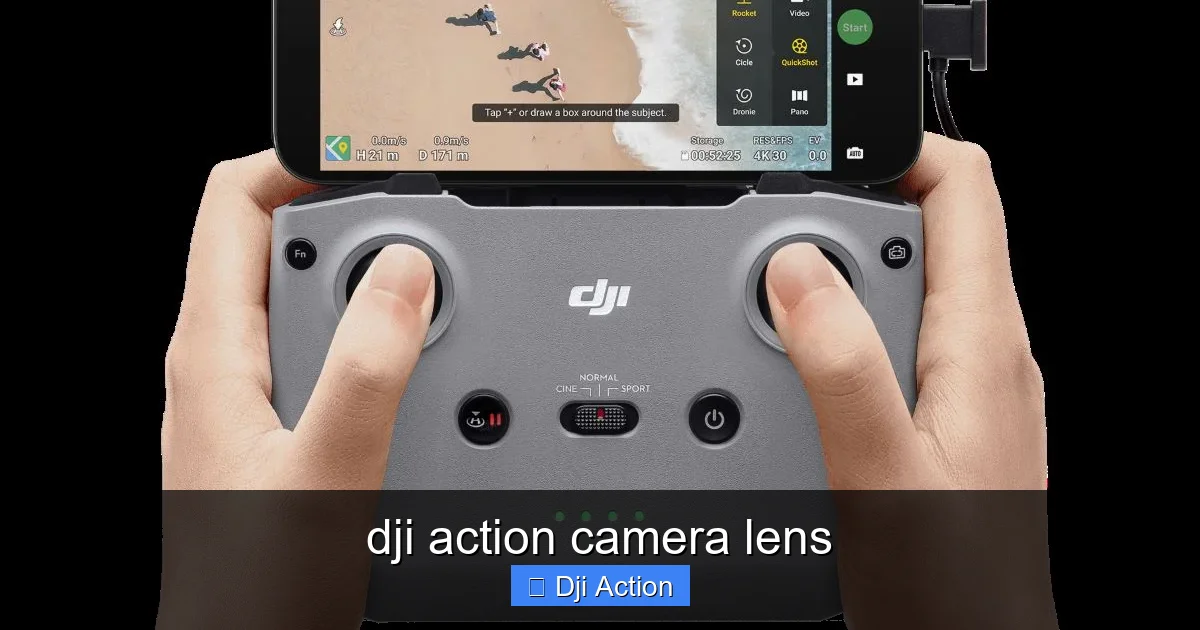 dji action camera lens - content2 visual guide