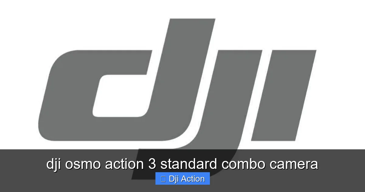 dji osmo action 3 standard combo camera - content2 visual guide