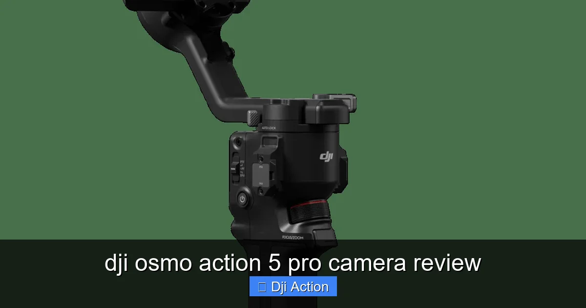dji osmo action 5 pro camera review - content1 visual guide