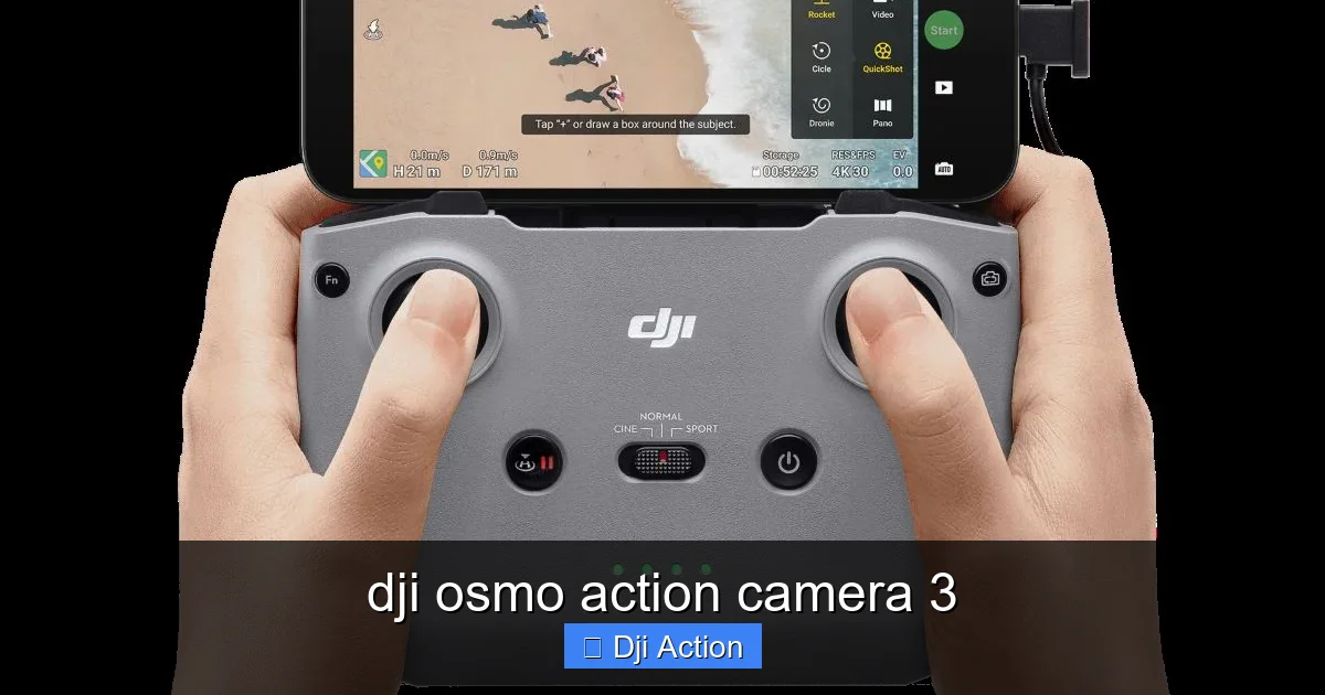 dji osmo action camera 3 - content2 visual guide
