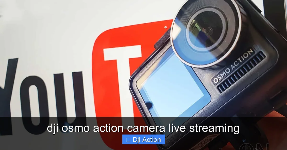 dji osmo action camera live streaming - content2 visual guide