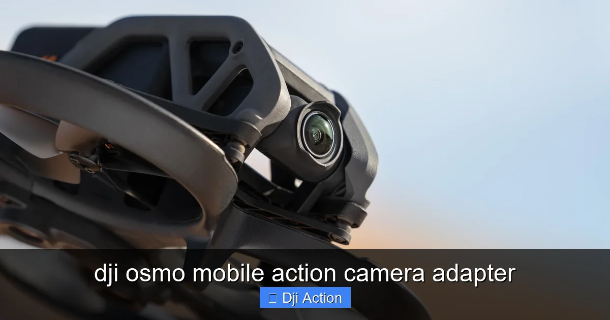 dji osmo mobile action camera adapter - content2 visual guide