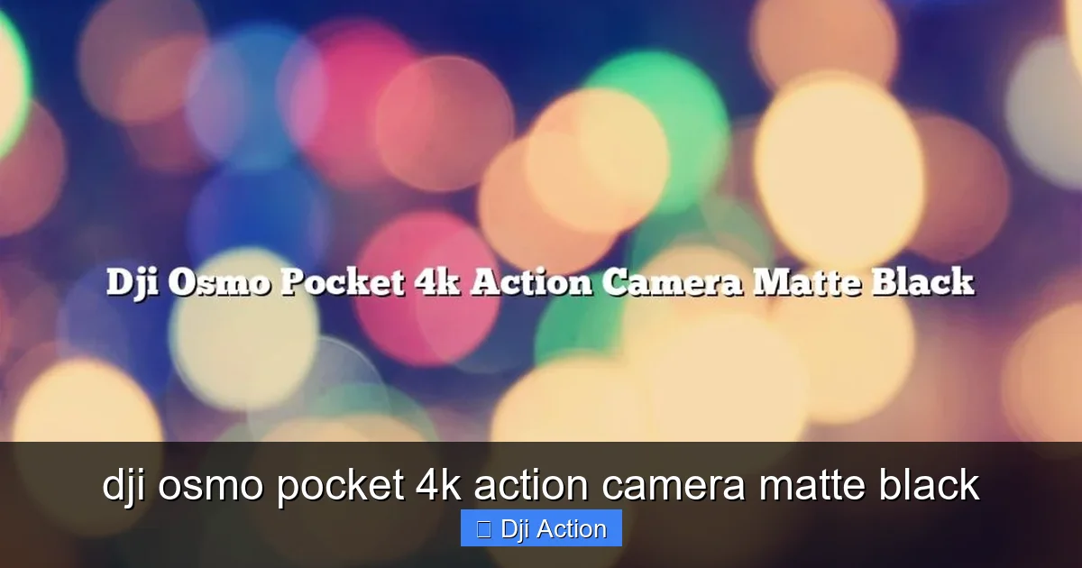 dji osmo pocket 4k action camera matte black - content1 visual guide