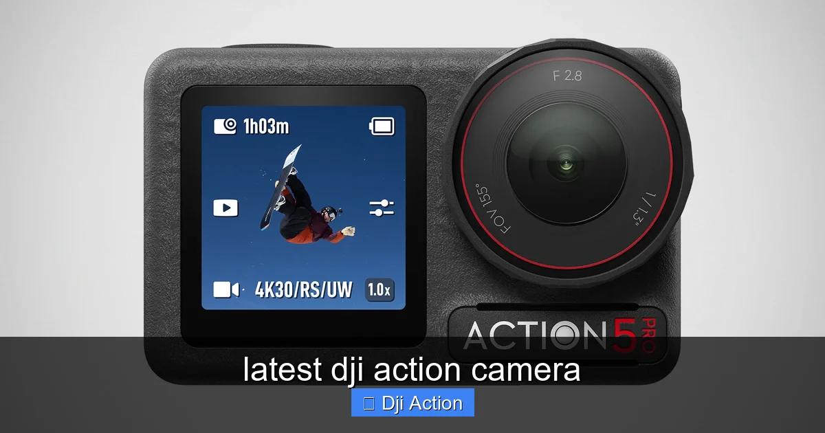 latest dji action camera - content2 visual guide