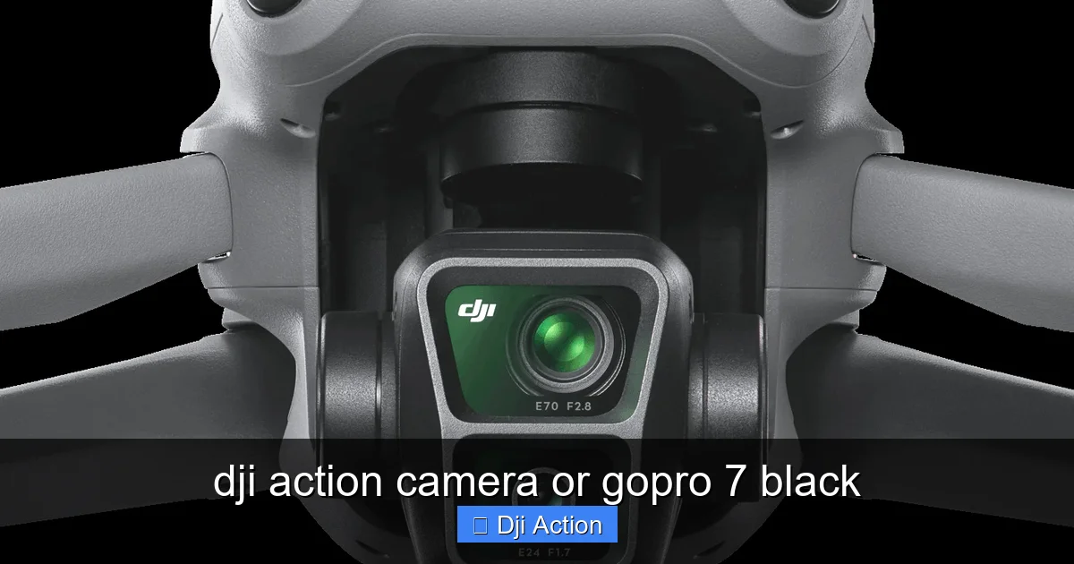 dji action camera or gopro 7 black - content2 visual guide
