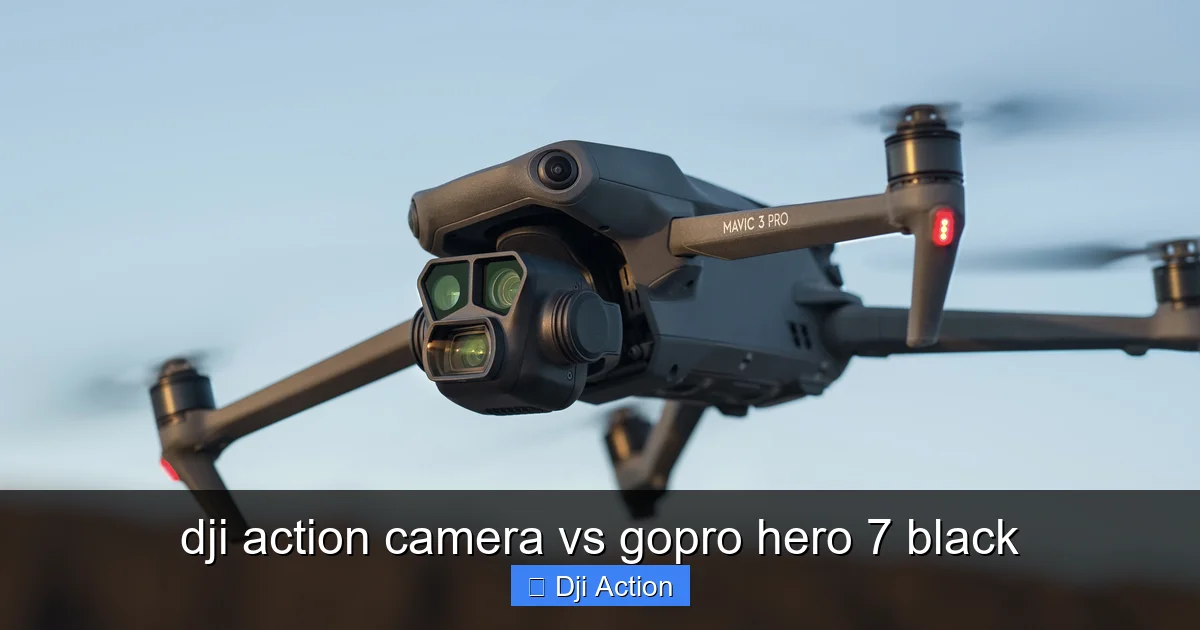 dji action camera vs gopro hero 7 black - content1 visual guide