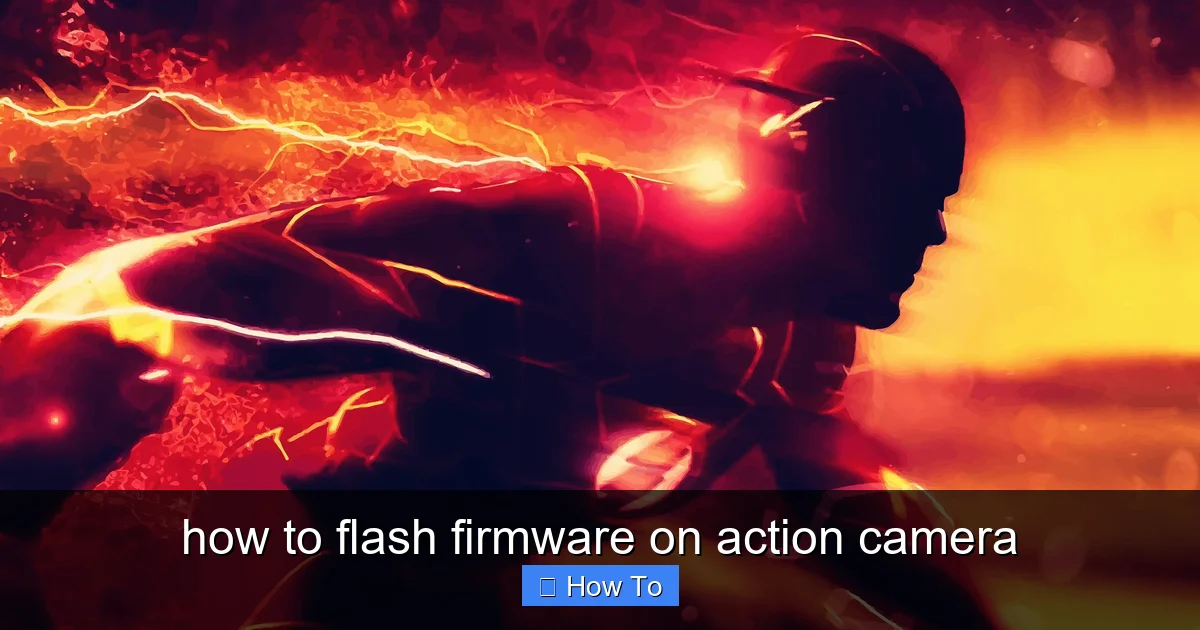 how to flash firmware on action camera - content1 visual guide