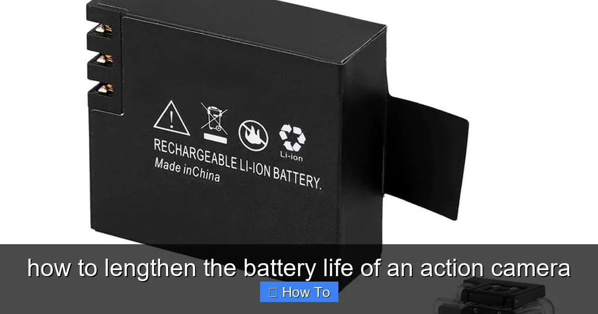 how to lengthen the battery life of an action camera - content1 visual guide