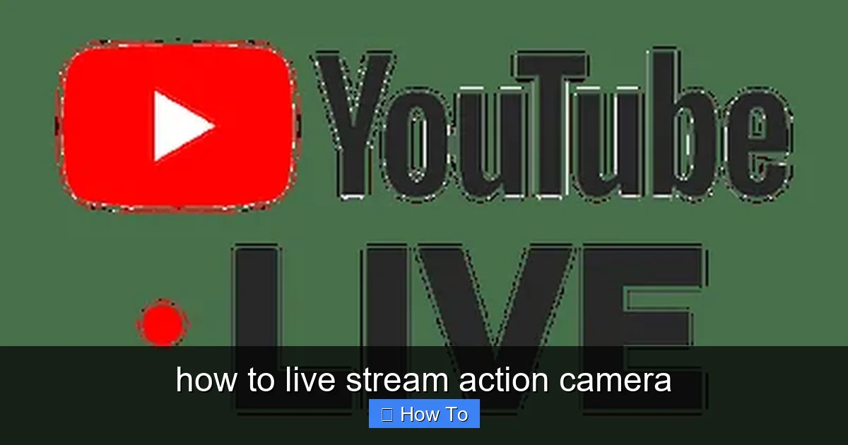 how to live stream action camera - content2 visual guide