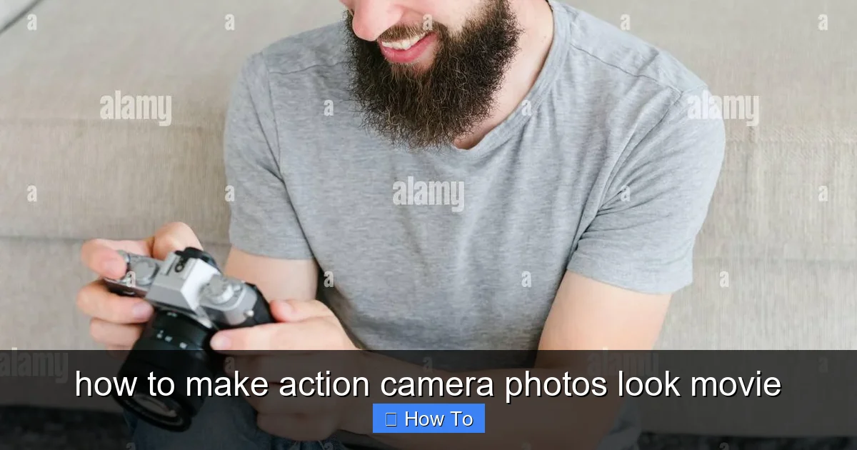 how to make action camera photos look movie - content1 visual guide