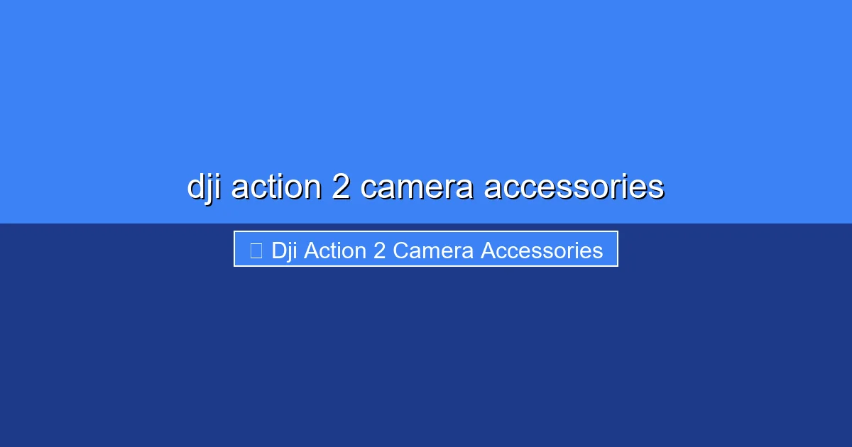 Featured image for dji action 2 camera accessories