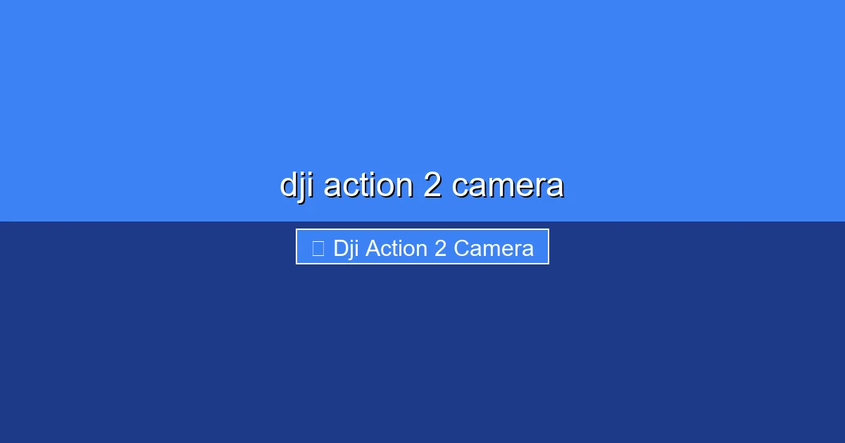 Featured image for dji action 2 camera