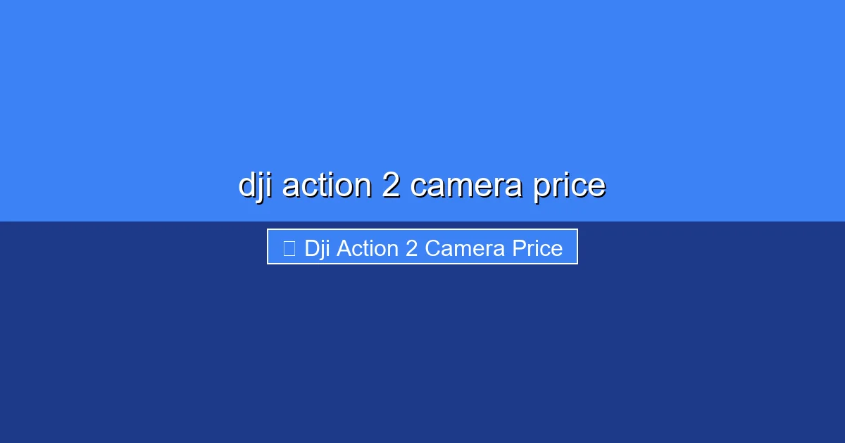 Featured image for dji action 2 camera price