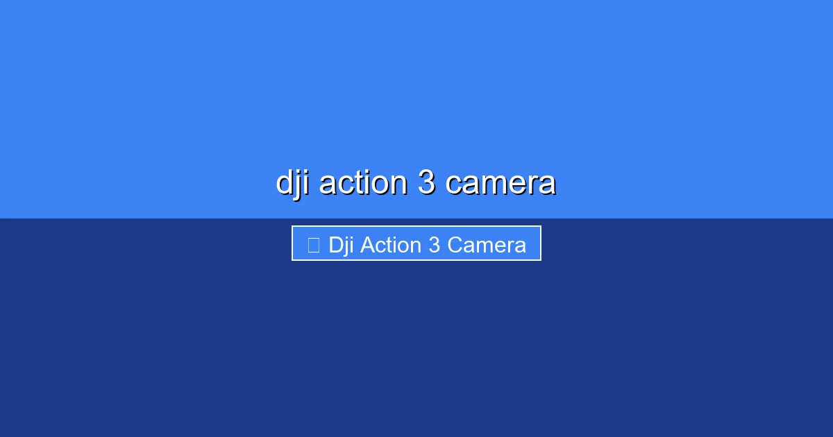 Featured image for dji action 3 camera