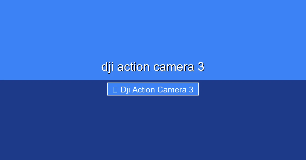 Featured image for dji action camera 3