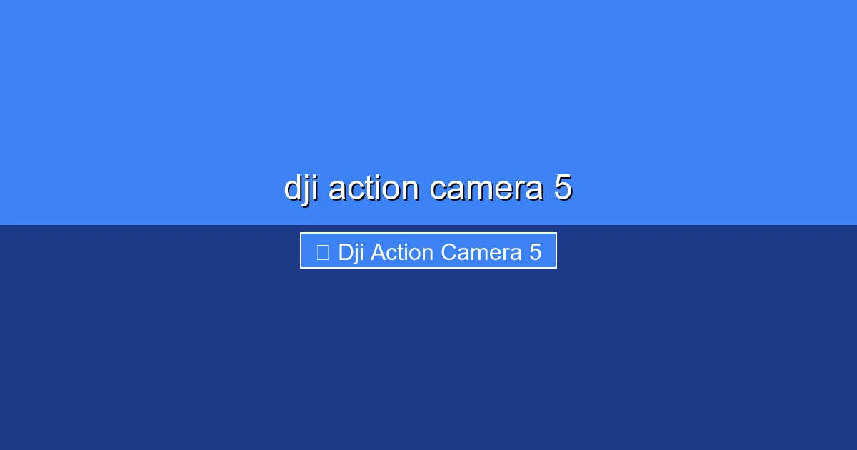 Featured image for dji action camera 5