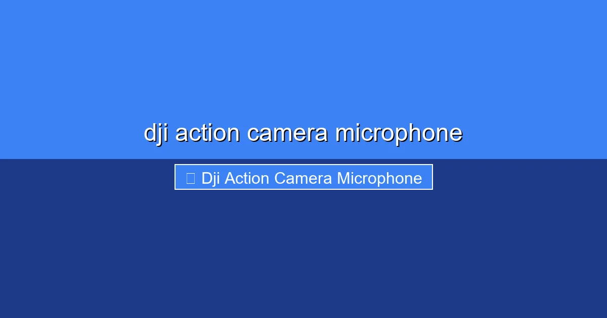 Featured image for dji action camera microphone