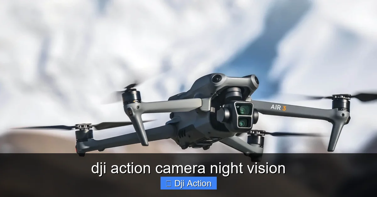 Featured image for dji action camera night vision