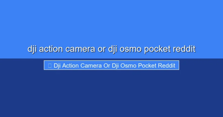 Featured image for dji action camera or dji osmo pocket reddit
