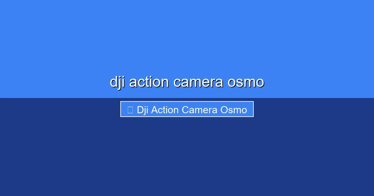 Featured image for dji action camera osmo